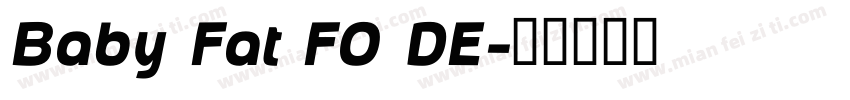 Baby Fat FO DE字体转换